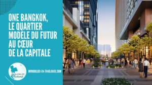 One Bangkok, le quartier modèle du futur au cœur de Bangkok