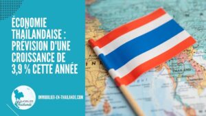 Économie thaïlandaise : une croissance de 3,9 % en 2023 selon la Banque Mondiale