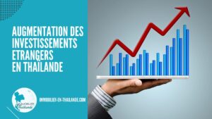 Augmentation des Investissements Etrangers en Thaïlande