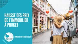 Les Prix des Biens Immobiliers à Phuket Atteignent des Niveaux Records