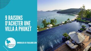 9 Raisons d'Acheter une Villa à Phuket pour un Investissement Lucratif